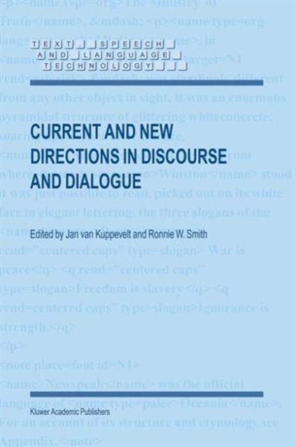 The Current and New Directions In Discourse and Dialogue : 22 Book