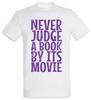 Never Judge A Book By Its Movie T-Shirt Cover Fun Bad Movie Adaptations Adaptation