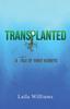 Книга Transplanted : A Tale of Three Kidneys