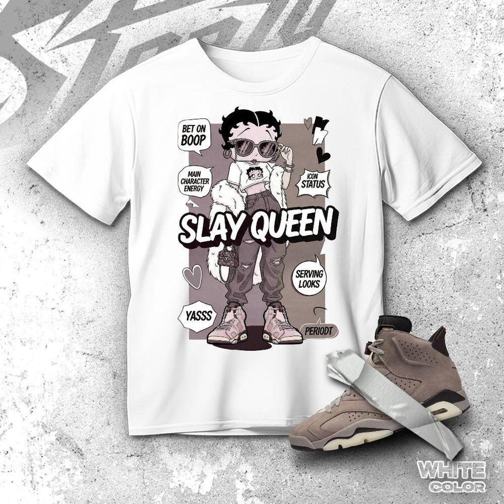 AJ 6 AMM Smokey Mauve Slay Queen Shirt match sneaker, Streetwear Graphic Tee for Sneakerhead
