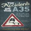 The Accident On the A35 by Graeme Macrae Burnet Hardback Book 9781910192870