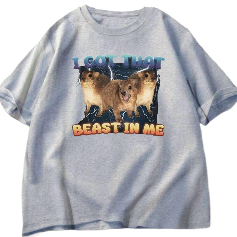 Футболка с забавным мемом "I Got That Beast in Me" для мужчин и женщин, смешная футболка с мемами, модная уличная одежда для лета.