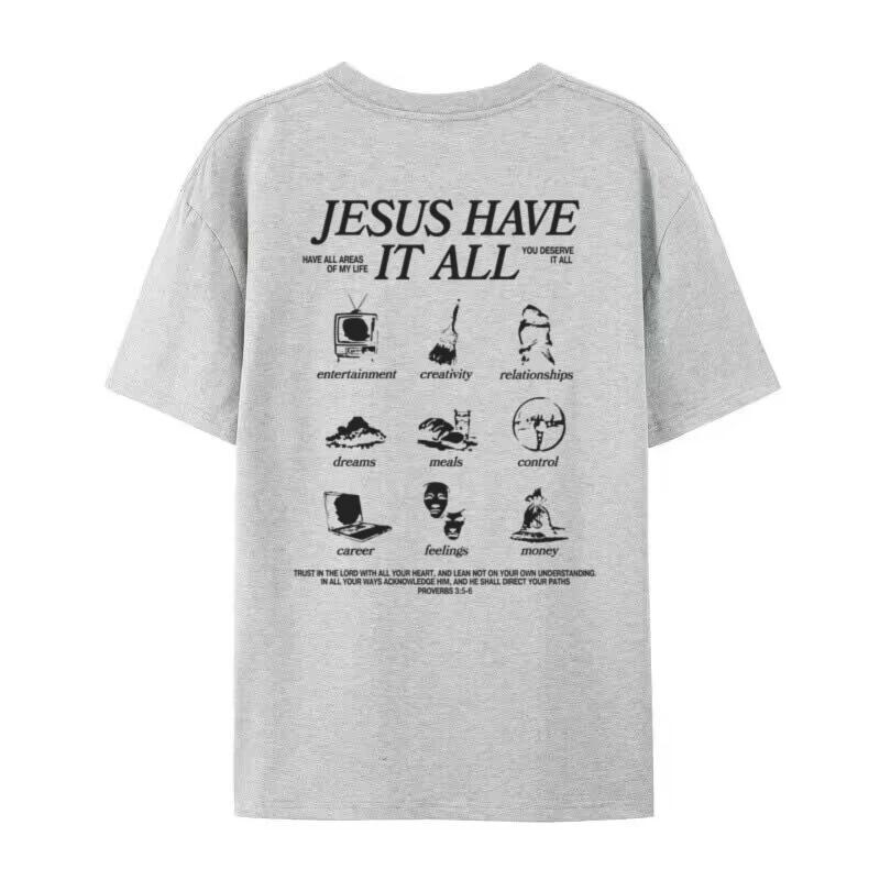 Jesus Have It All Cool Church TShirts for Women Religious Streetwear Retro Bible Verse Graphic Tees Unisex Christian Merch Gift