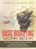 Книга Basic Budgeting Work Book : The Help You Need To Build, Rebuild, or Improve Your Credit, and Get Yourself Out of Debt!