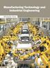 Книга Manufacturing Technology and Industrial Engineering