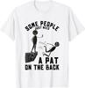 Pat On The Back Funny Adult Sarcastic Design T-Shirt