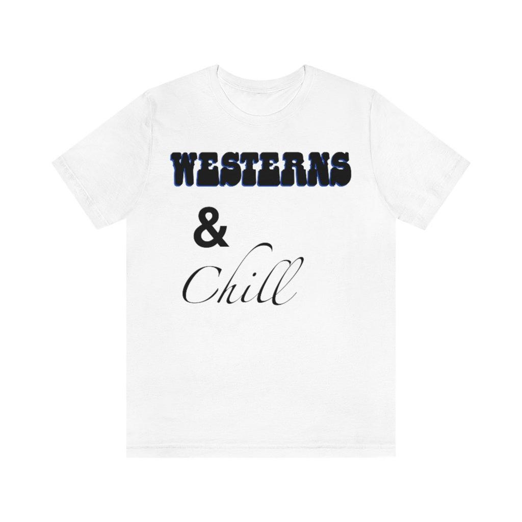 Westerns and Chill Unisex Jersey Short Sleeve Tee/Western/Cowboy