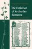 Книга The Evolution of Arthurian Romance : The Verse Tradition from Chretien To Froissart