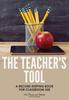 The The Teacher's Tool : A Record Keeping Book for Classroom Use Book