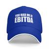 You Had Me at EBITDA Baseball Cap Ball Cap Unique hats Boy Child Women's