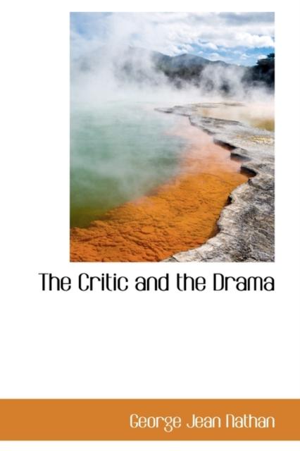 The The Critic and the Drama Book