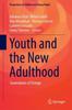 Книга Youth and the New Adulthood : Generations of Change : 8