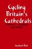Книга Cycling Britain's Cathedrals Volume 1