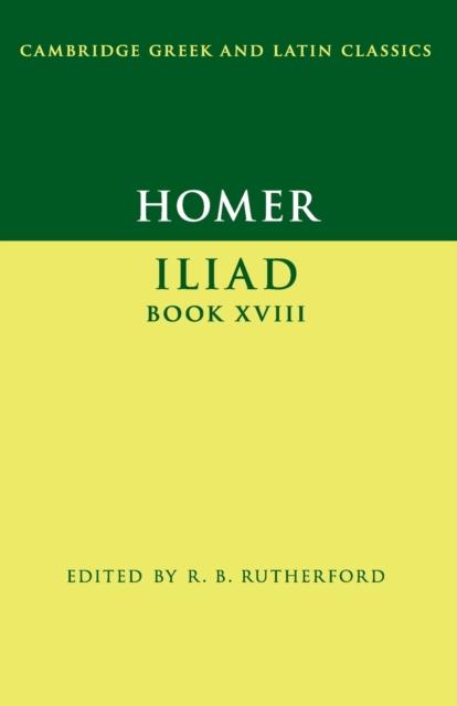 The Homer: Iliad Book XVIII Book