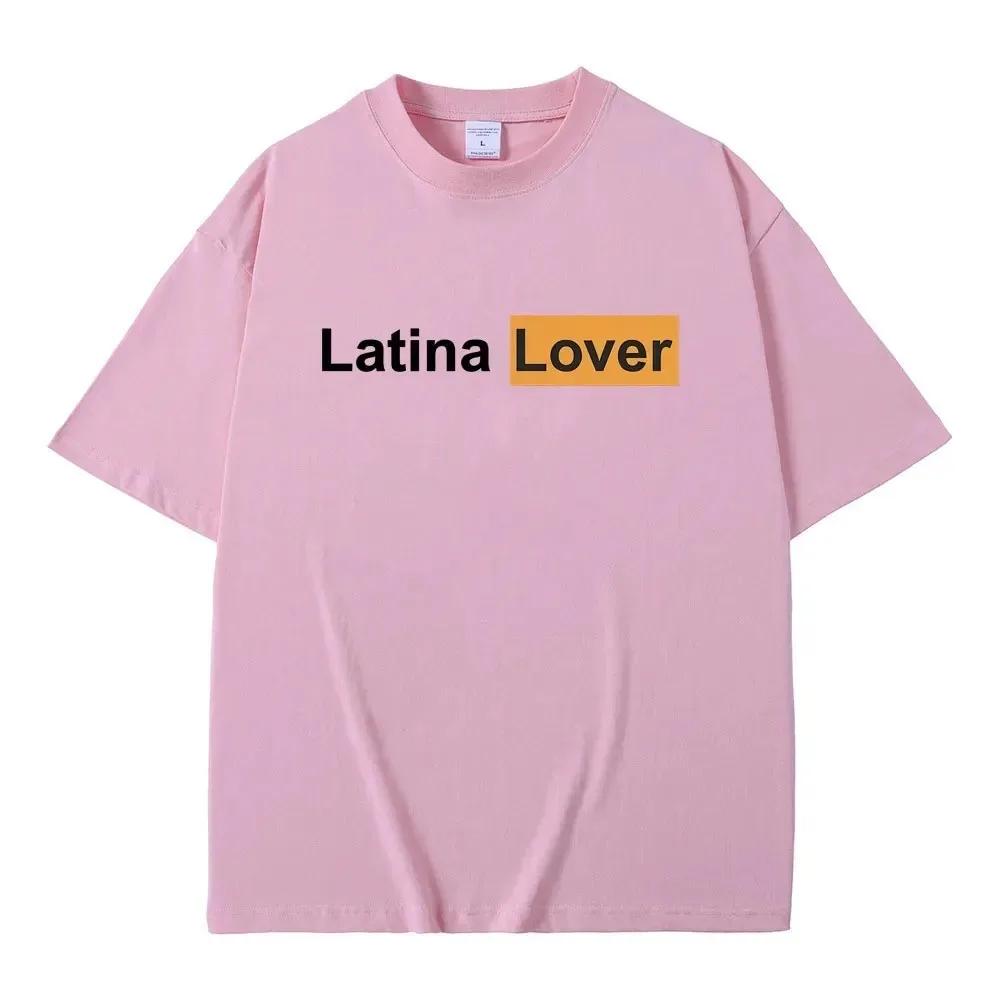 Футболка с графическим принтом Latina Lover для мужчин и женщин, повседневная, свободная, большого размера, с коротким рукавом, забавная футболка с мемами, мужская, из чистого хлопка
