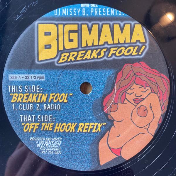 12-дюймовая пластинка DJ MISSY B Big Mama Breaks Fool BMR502 Без лейбла US Rap HipHopRB Б/у