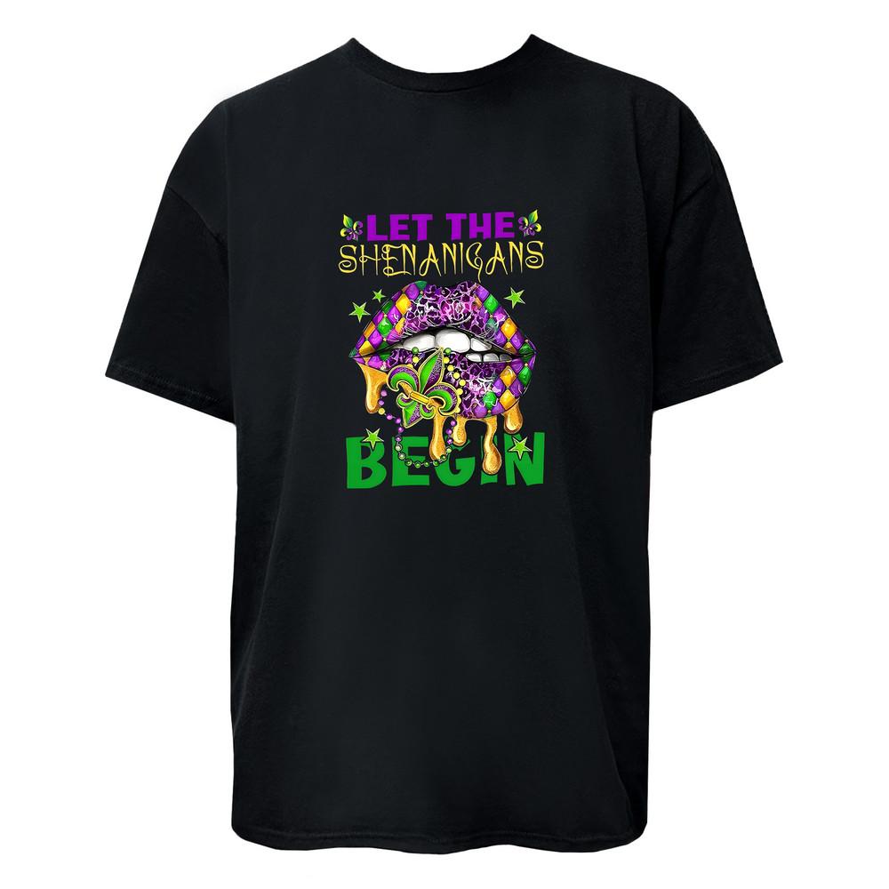 Mardi Gras Lips Shenanigans Begin T-shirt