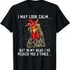 In My Head I've Pecked You 3 Times - Chicken Lover Poultry T-Shirt