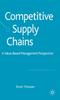 Книга Competitive Supply Chains : A Value-Based Management Perspective