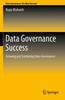 The Data Governance Success : Growing and Sustaining Data Governance Book