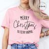 Fashion New Merry Christmas Ya Filthy Animal TShirt Unisex Unisex TShirt Christmas Saying Harajuku Streetwear TShirt Casual Tops