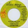 7-дюймовая пластинка YAMI BOLO, LUTAN FYAH - Распространяй любовь none Lustre Kings 2005 Ямайка Регги, Ска и Даб