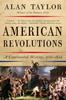 The American Revolutions : A Continental History, 1750-1804 Book