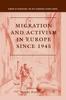 Книга Migration and Activism In Europe Since 1945