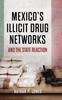 Книга Mexico's Illicit Drug Networks and the State Reaction