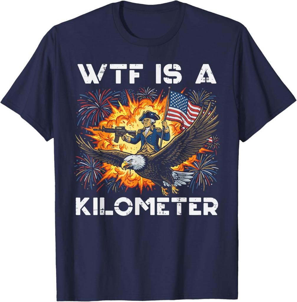 Washington WTF is A Kilometer 4th of July Humor Men Women Unisex T-Shirt