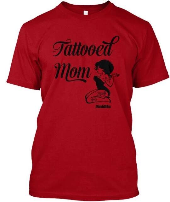 Tattooed Mom T shirt Made in the USA Size S to 5XL