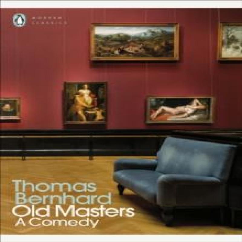 Old Masters by Thomas Bernhard Paperback Book 9780241459423