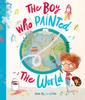 Книга The Boy Who Painted The World
