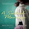 A Suitable Marriage by Muriel Bolger Paperback Book 9781473691506