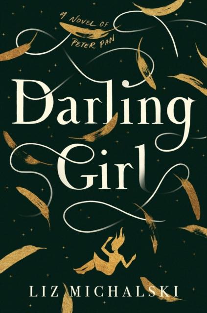 The Darling Girl : A Novel of Peter Pan Book