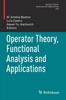 The Operator Theory, Functional Analysis and Applications : 282 Book