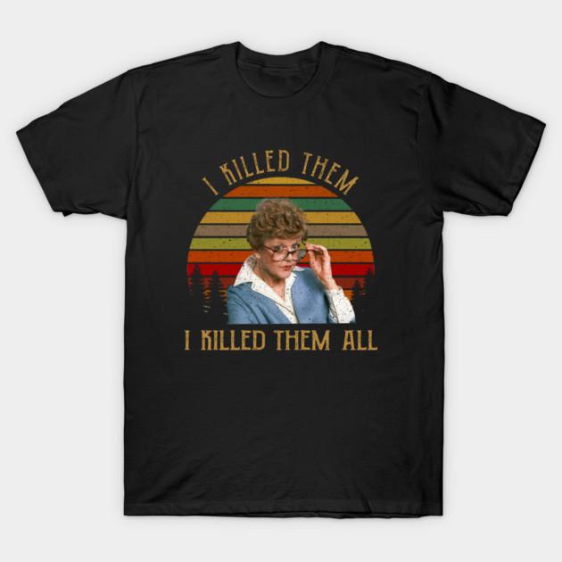 Asian Size Cotton Unisex Tshirt Print T-shirt I Killed Them All Murder She Wrote Tee Jessica Fletcher T-shirt No-Cut Print Regular Fit