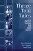 Книга Thrice Told Tales : Married Couples Tell Their Stories