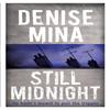 Still Midnight by Denise Mina Paperback Book 9781409150619