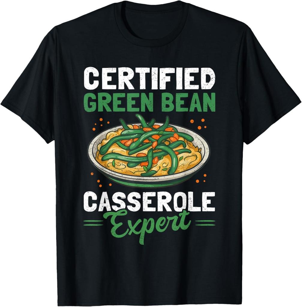 Casserole Expert Funny Green Bean Lover Casseroles Unisex T-Shirt