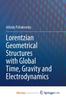 Книга Lorentzian Geometrical Structures with Global Time, Gravity and Electrodynamics