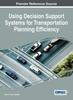 Книга Using Decision Support Systems for Transportation Planning Efficiency