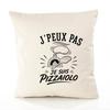 Housse de Coussin J’peux pas je suis Pizzaiolo J'peux pas minimaliste | Coton Canvas Fairtrade 305 g/m² Zip Invisible Taille 50×50