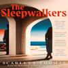 The Sleepwalkers by Scarlett Thomas Paperback Book 9781398528420