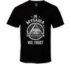 In Mysaria We Trust House Of The Dragon T Shirt