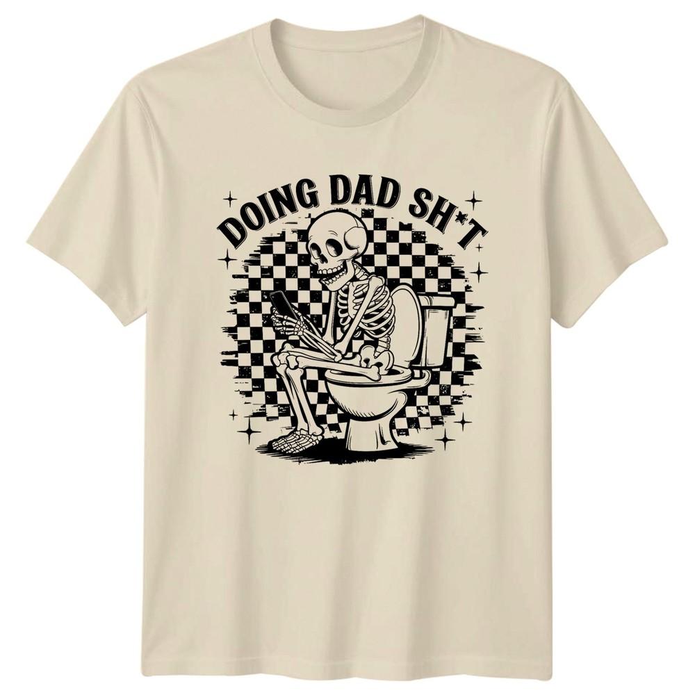Doing Dad Sht Unisexs TShirt Bathroom Humor Fathers Day Gift For Him