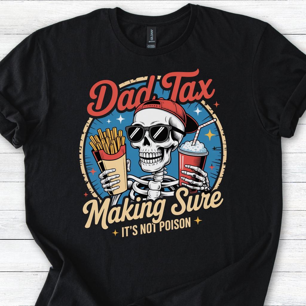 Dad T-Shirt - Skeleton Dad Tee for Father's Day - Fast Food Humor Shirt T-shirt