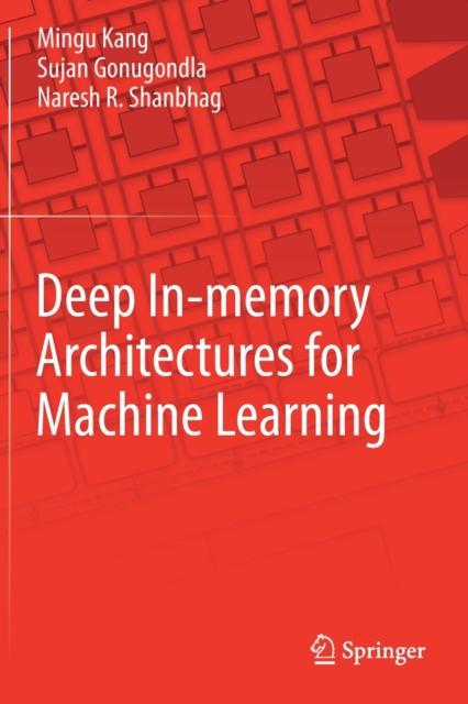 The Deep In-memory Architectures for Machine Learning Book