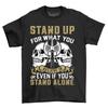 'Stand Up For What You Believe In'' Skull and Sword T-shirt - Funny and Fearless Tee