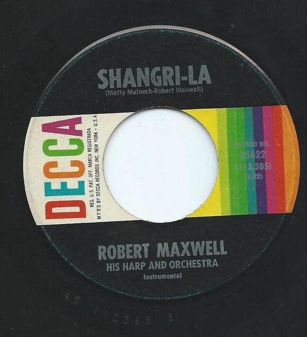 7inch Record ROBERT MAXWELL, HIS HARP & ORCHESTR - Shangri-La 25622 Decca 1964 US Pop Used